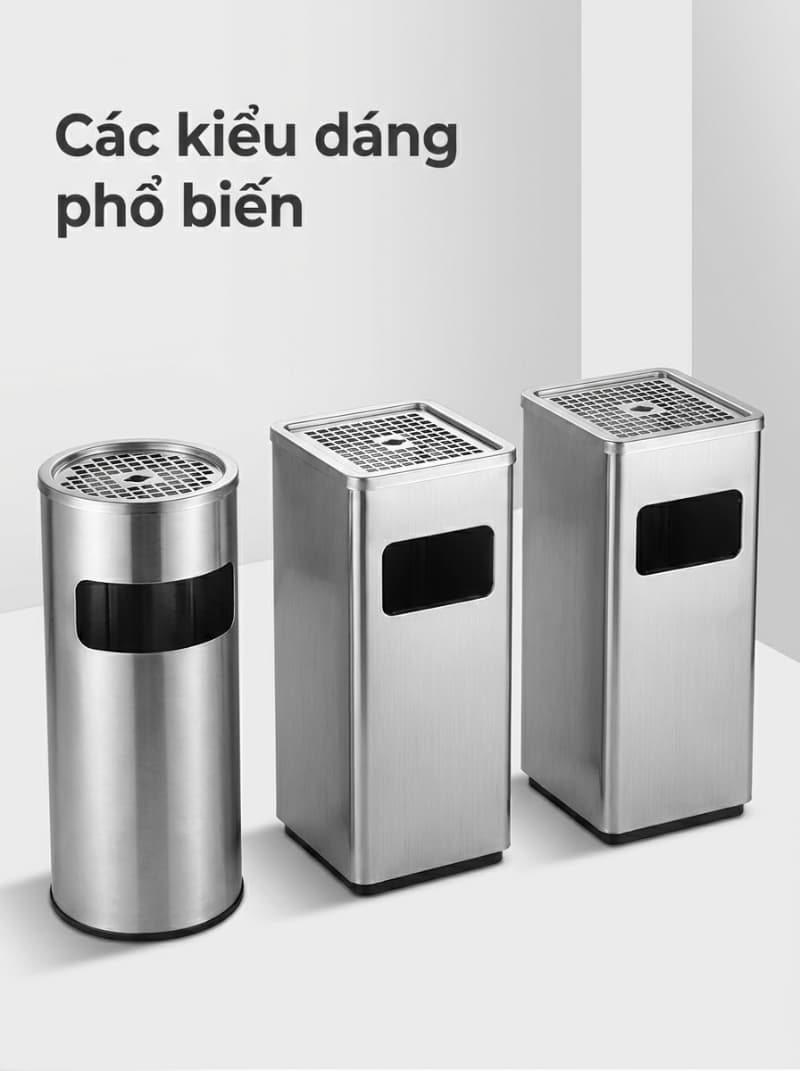 Các kiểu dáng thùng rác inox gạt tàn tròn, vuông và chữ nhật phổ biến cho mọi không gian.