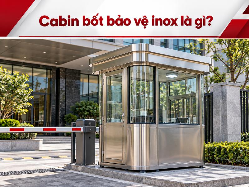 Cabin bốt bảo vệ inox 304 mang lại vẻ đẹp sang trọng và sự chuyên nghiệp cho không gian cảnh quan mặt tiền.