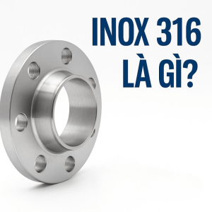 Inox 316 là gì?